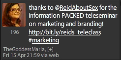 an image clip from Twitter with the following testimonial: "Thanks to at Reid About Sex for the information packed teleseminar on marketing and branding!"