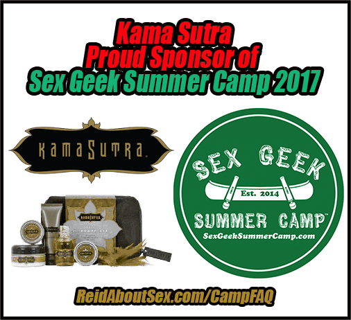 Kama Sutra Sponsors Sex Geek Summer Camp 2017 — Reidaboutsex