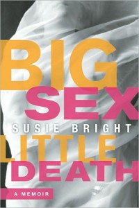 Book jacket cover of Susie Bright's memoir Big Sex Little Death 