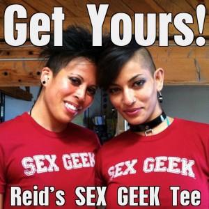 Add button for ReidAboutSex.com's SEX GEEK t-shirt featuring two lovely, gender queer women both wearing the cranberry colored t-shirts with "Sex Geek" printed across the front