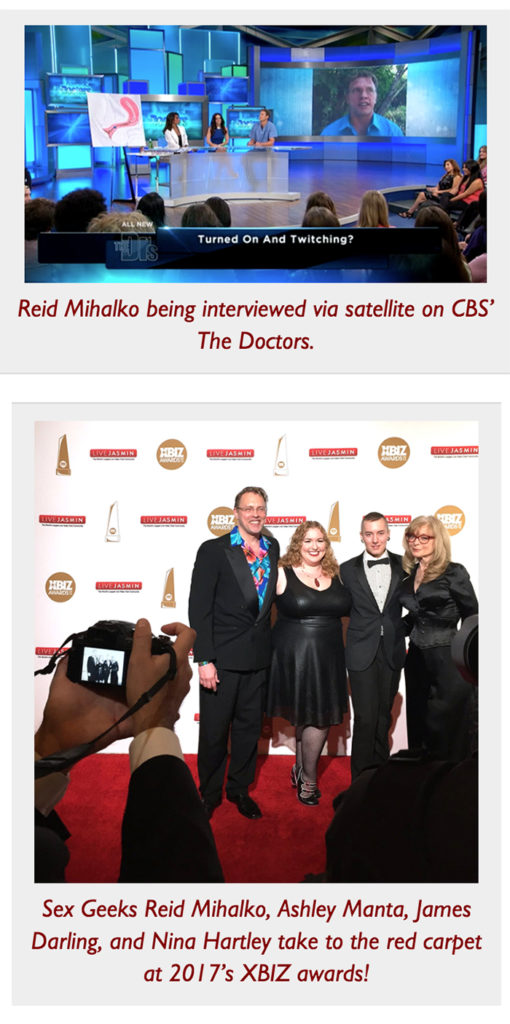 Photo montage of sex and relationship educator Reid Mihalko of ReidAboutSex.com on CBS' The Doctors and walking the red carpet at 2017's XBIZ awards with fellow sex educators Ashley Manta, James Darling, and Nina Hartely