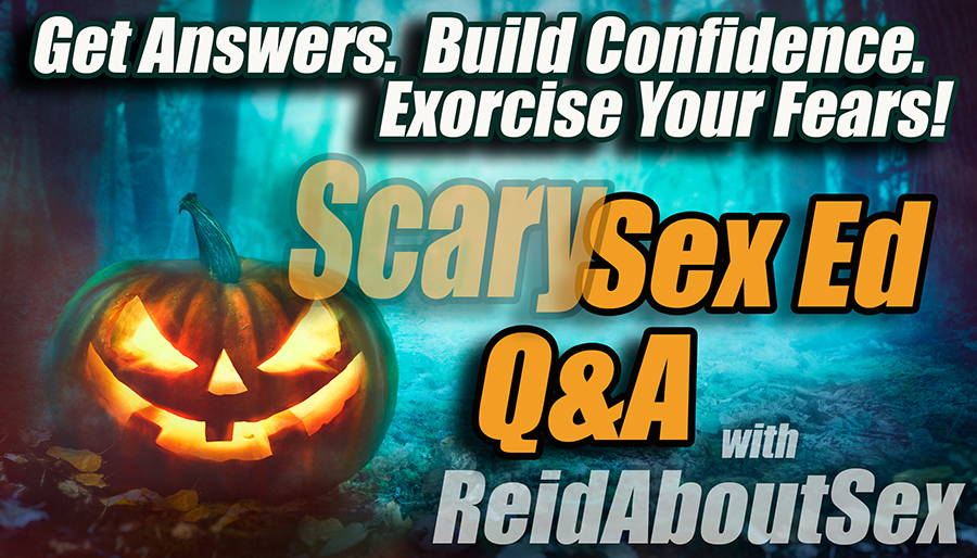 Halloween background. Spooky forest with dead trees and pumpkin and the text "Get answers. Build confidence. Exorcise your fears! Scary Sex Ed Q and A with ReidAboutSex"