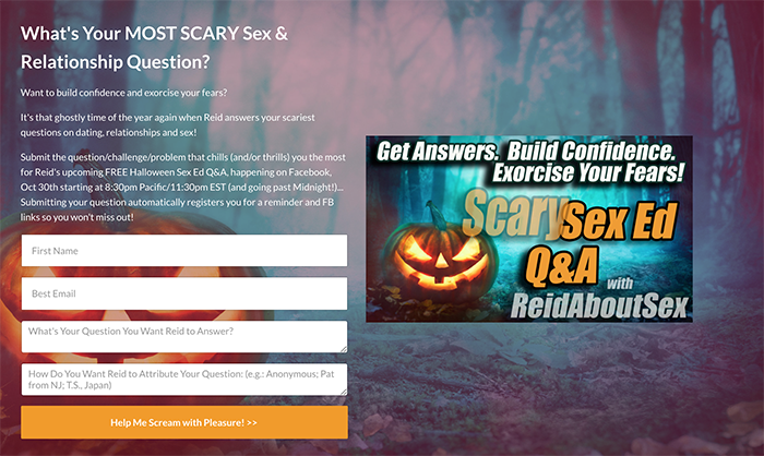 Screen capture thumbnail of the opt-in page for Reid Mihalko's free teleclass. The image is Halloween theme spooky illustration of a scary jack-o-lantern in a haunting forest with the text "Get answers. Build confidence. Exorcise your fears! Scary Sex Ed Q and A with ReidAboutSex" 