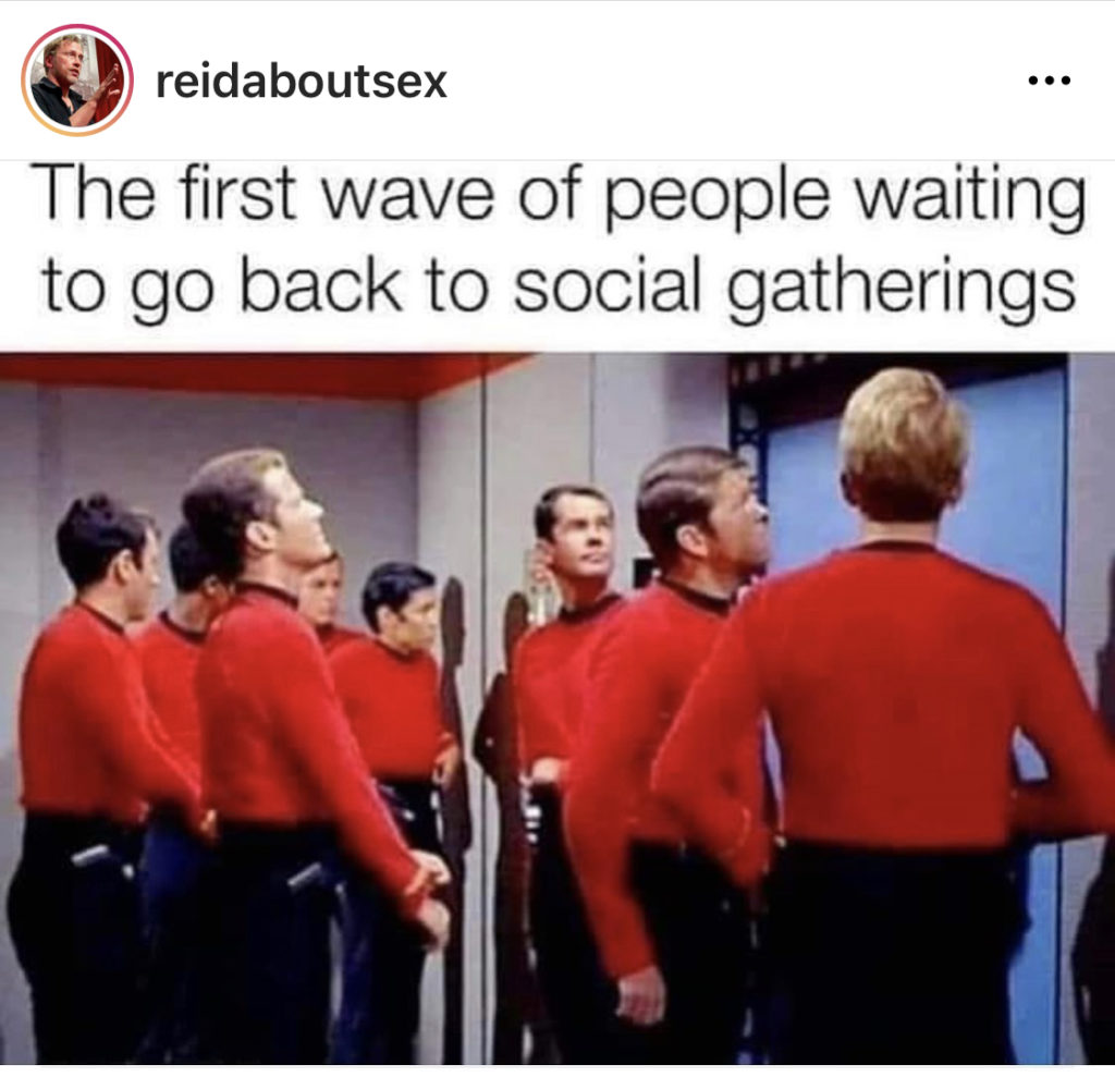 Screenshot from @ReidAboutSex' Instagram account of a Star Trek meme showing half a dozen redshirt crew members waiting for the turbo-elevator to arrive along with the meme caption, â€œThe first wave of people waiting to go back to social gatherings.â€
