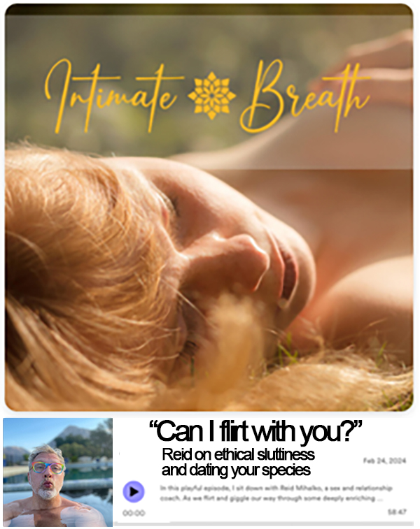 Promo image for the Intimate Breath podcast logo and an image of Reid Mihalko and the podcast title "Can I flirt with you?" at the bottom