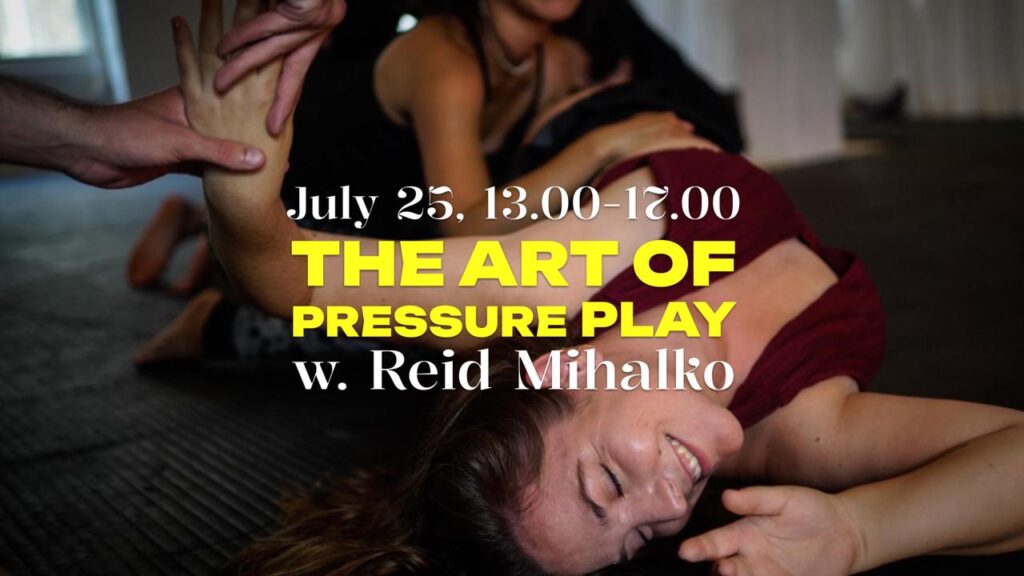 Event promotional image for The Art of Pressure Play with Reid Mihalko, July 25, 13:00–17:00. Background photo shows multiple people engaged in playful physical contact on a mat, with one woman smiling and laughing. Bold yellow and white text overlaid on the image.